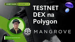 TestNet - MANGROVE - DEX na Polygon🚀