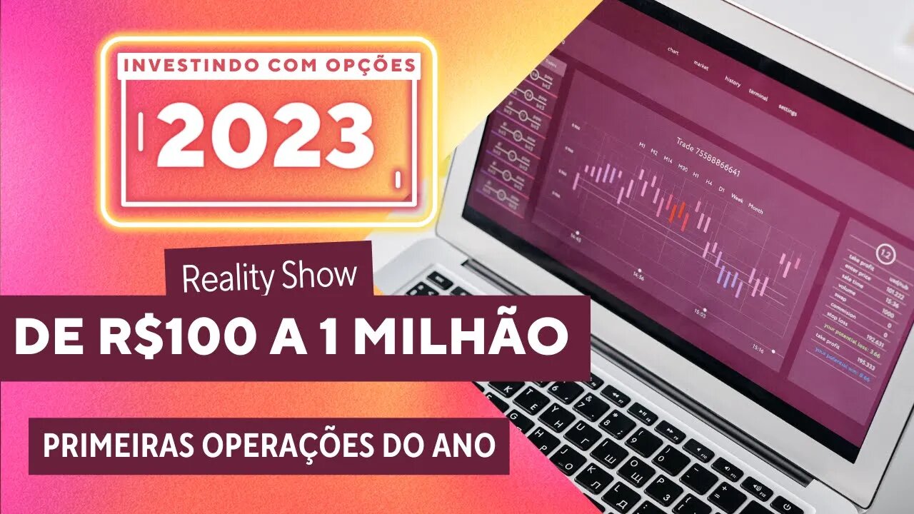 PRIMEIRAS OPERAÇÕES COM OPÇÕES EM 2023!