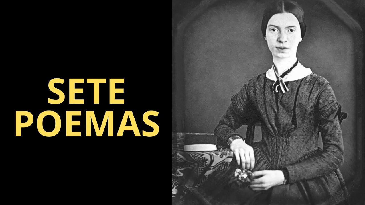 SETE POEMAS DE EMILY DICKINSON