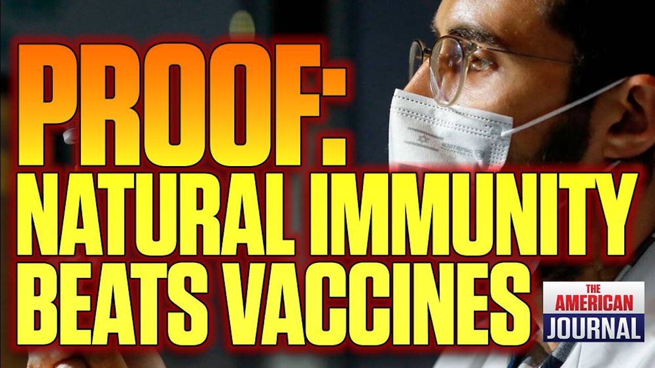 Study Finds Natural Immunity Much Stronger Than Vaccines