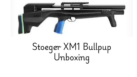 Stoeger XM1 Bullpup Unboxing