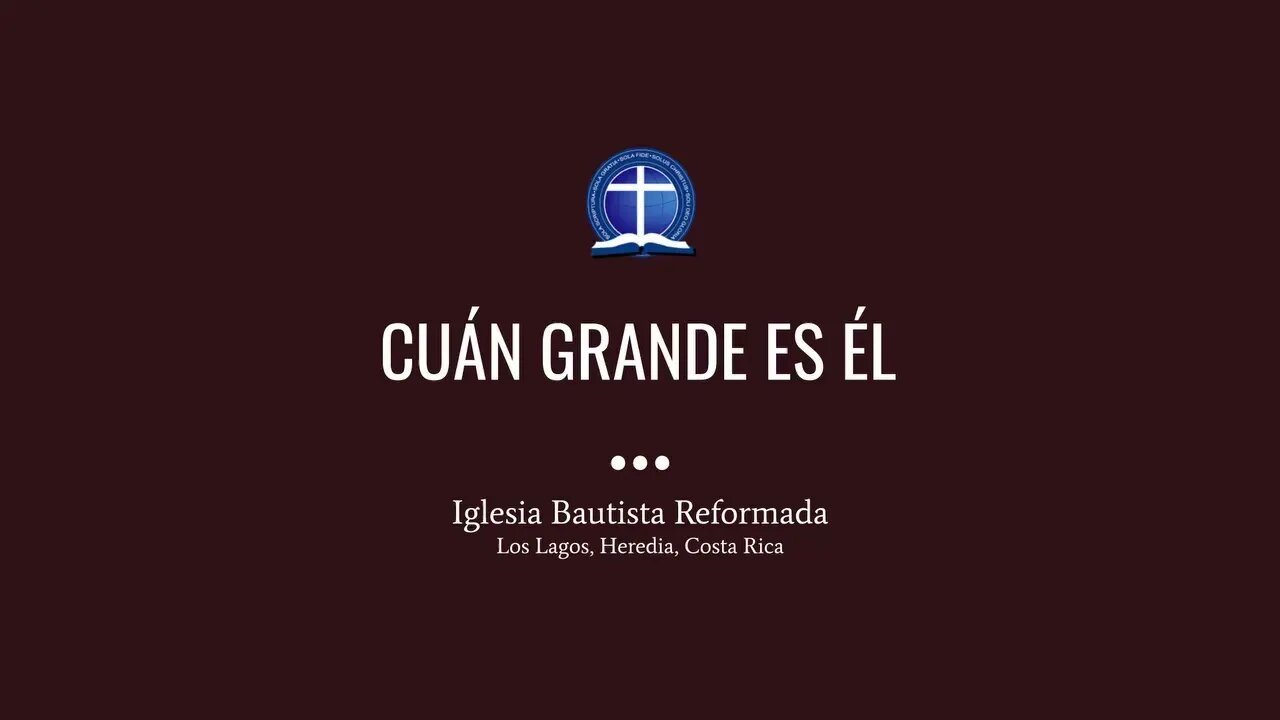 Cuán grande es Él