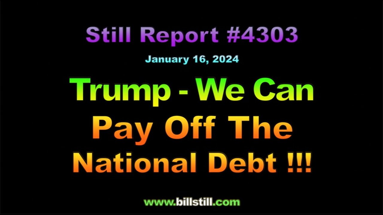Trump – We Can Pay Off The National Debt !!!, 4303
