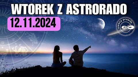 Wtorek z Astrorado 12/11/2024