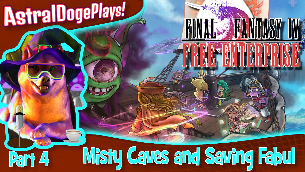 FF4: Free Enterprise ~ Part 4: Misty Caves and Saving Fabul