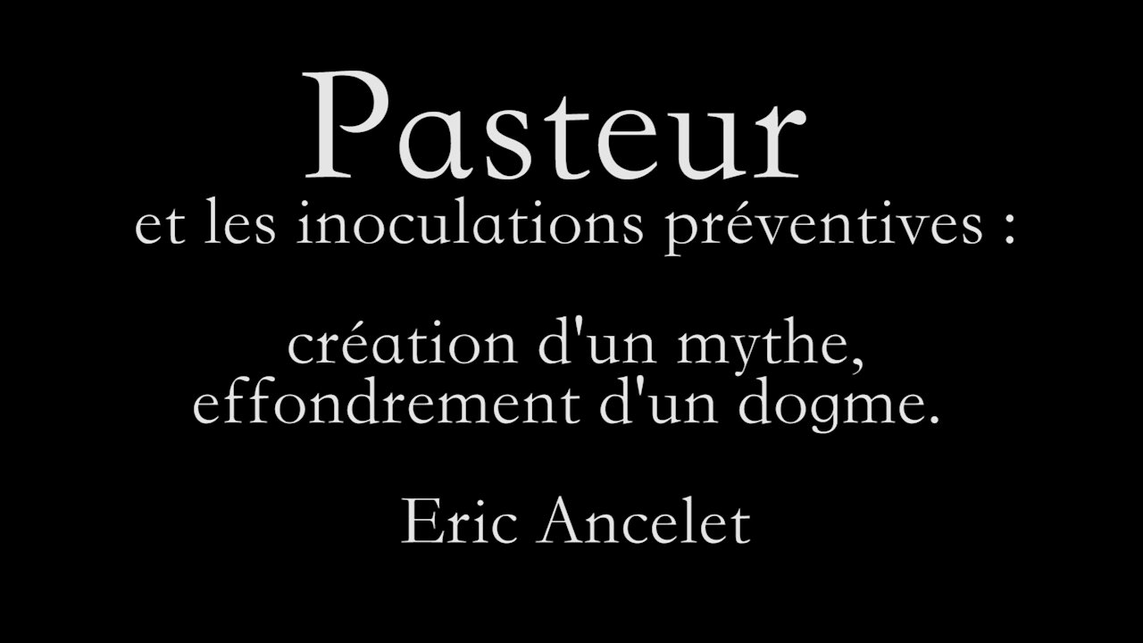 Eric Ancelet: "Pour en finir avec Pasteur", entretient avec Thierry Casasnovas.