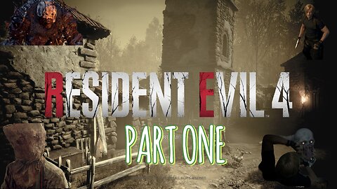 Resident Evil 4 Remake Part One