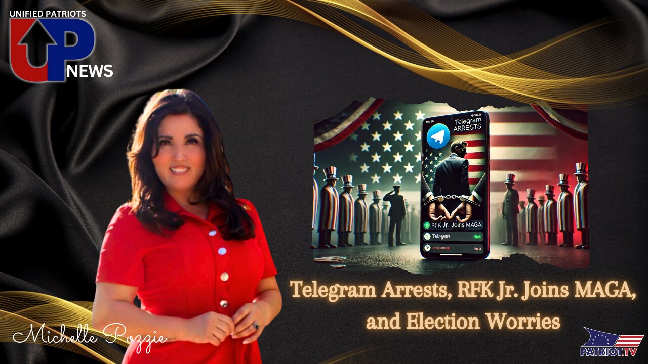 Telegram Arrests, RFK Jr. Joins MAGA, and Election Worries