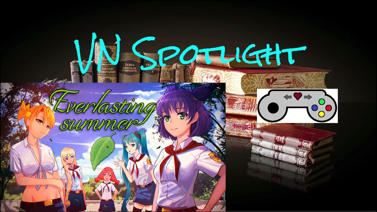 VN Spotlight - Everlasting Summer