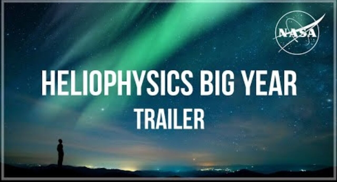 Heliophysics Big Year (Official NASA Trailer)