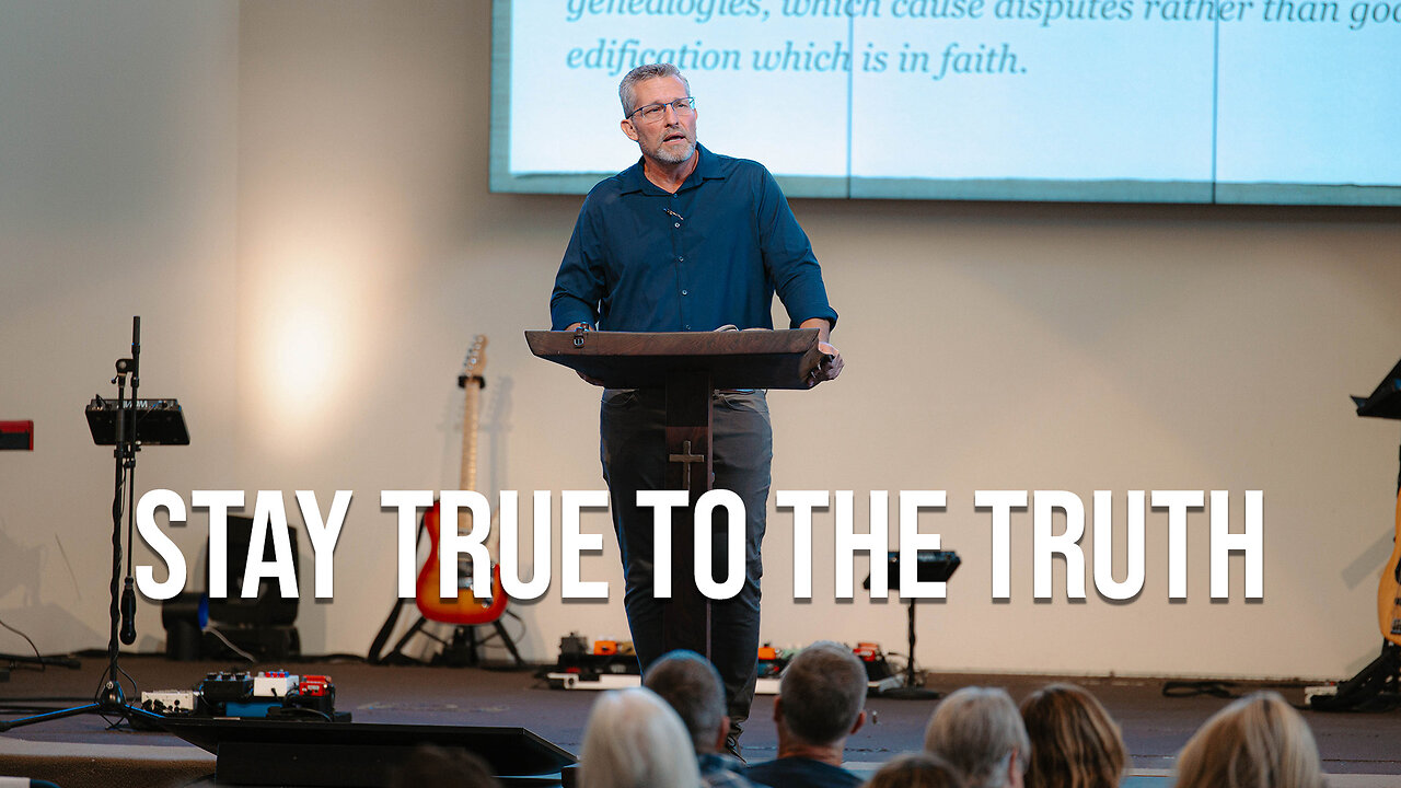 Staying True to the Truth | 1 Timothy 1 |Pastor Craig Linquist