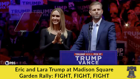 Eric and Lara Trump at Madison Square Garden Rally: FIGHT, FIGHT, FIGHT