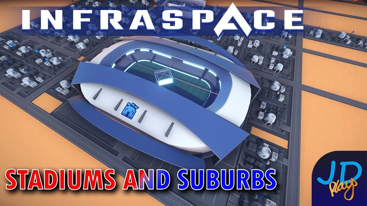 Stadiums and Suburbs 🚜 InfraSpace Ep5 👷 New Player Guide, Tutorial, Walkthrough 🌍