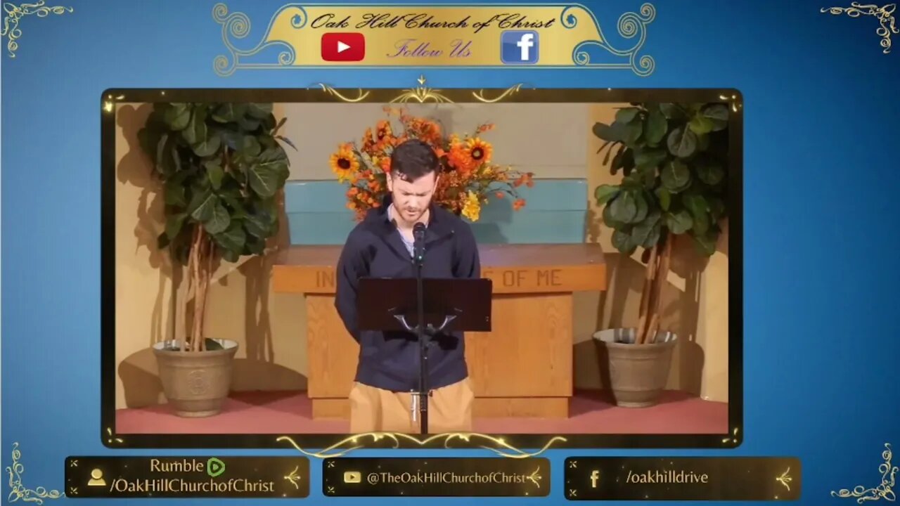 Oak Hill Church of Christ 8-20-23 Lord's Supper Devotional