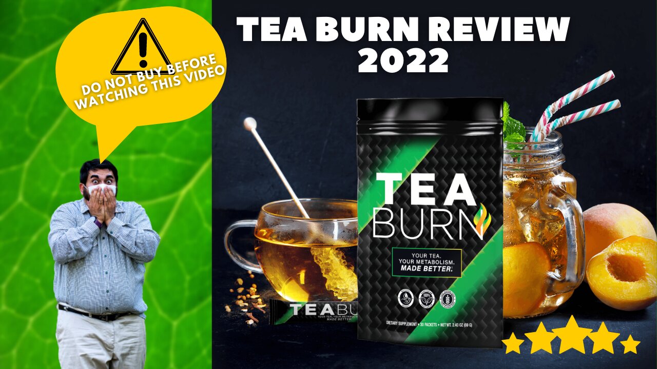 Tea Burn Review ⚠ ⚠ - Does Tea Burn work? Everything you need to know about it.