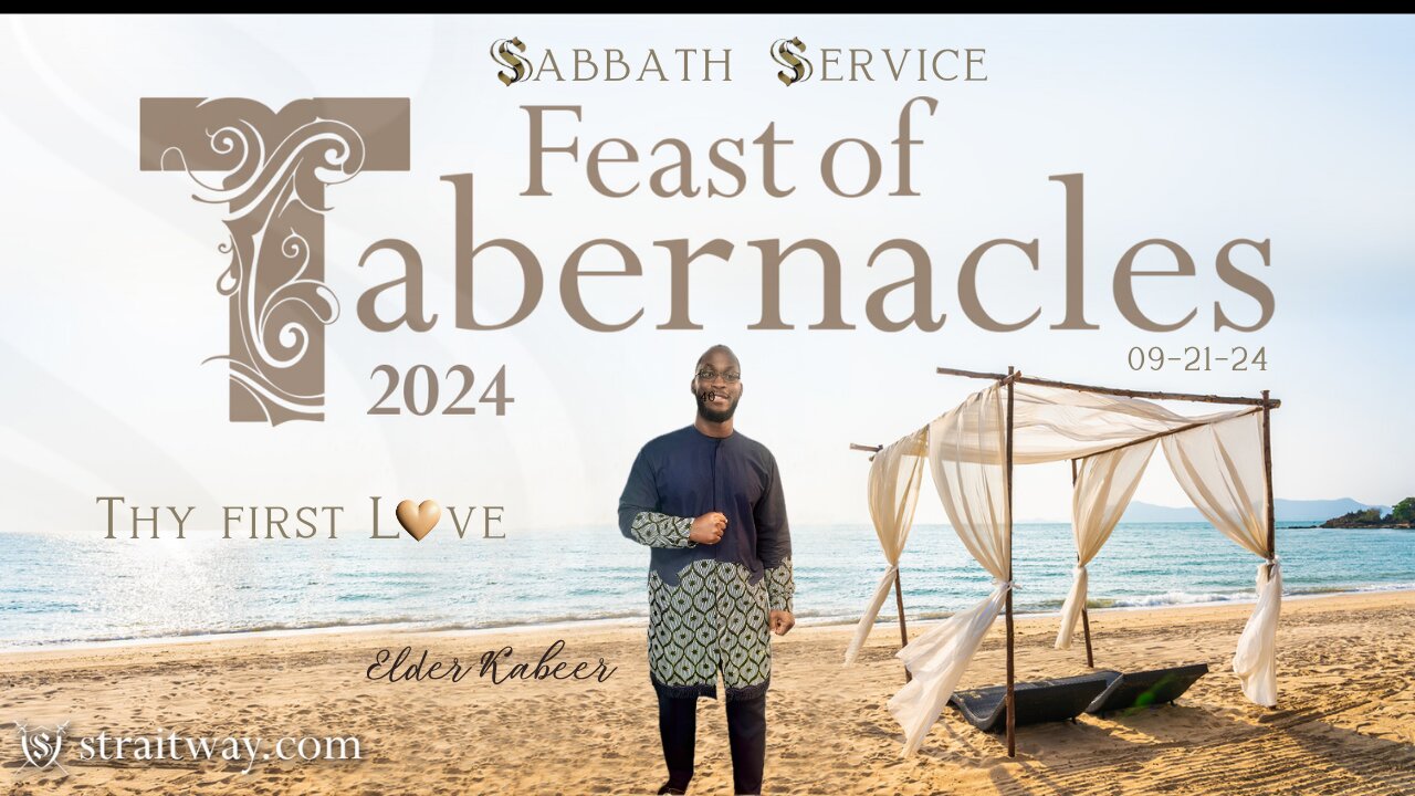 Fall Feasts 2024 - Sabbath Service with Elder Kabeer 2024-09-21| Thy First Love |