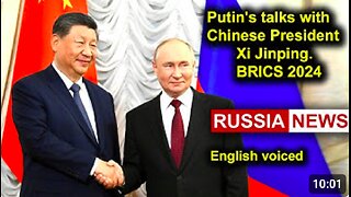 President Putin's talks with Chinese President Xi Jinping. BRICS 2024