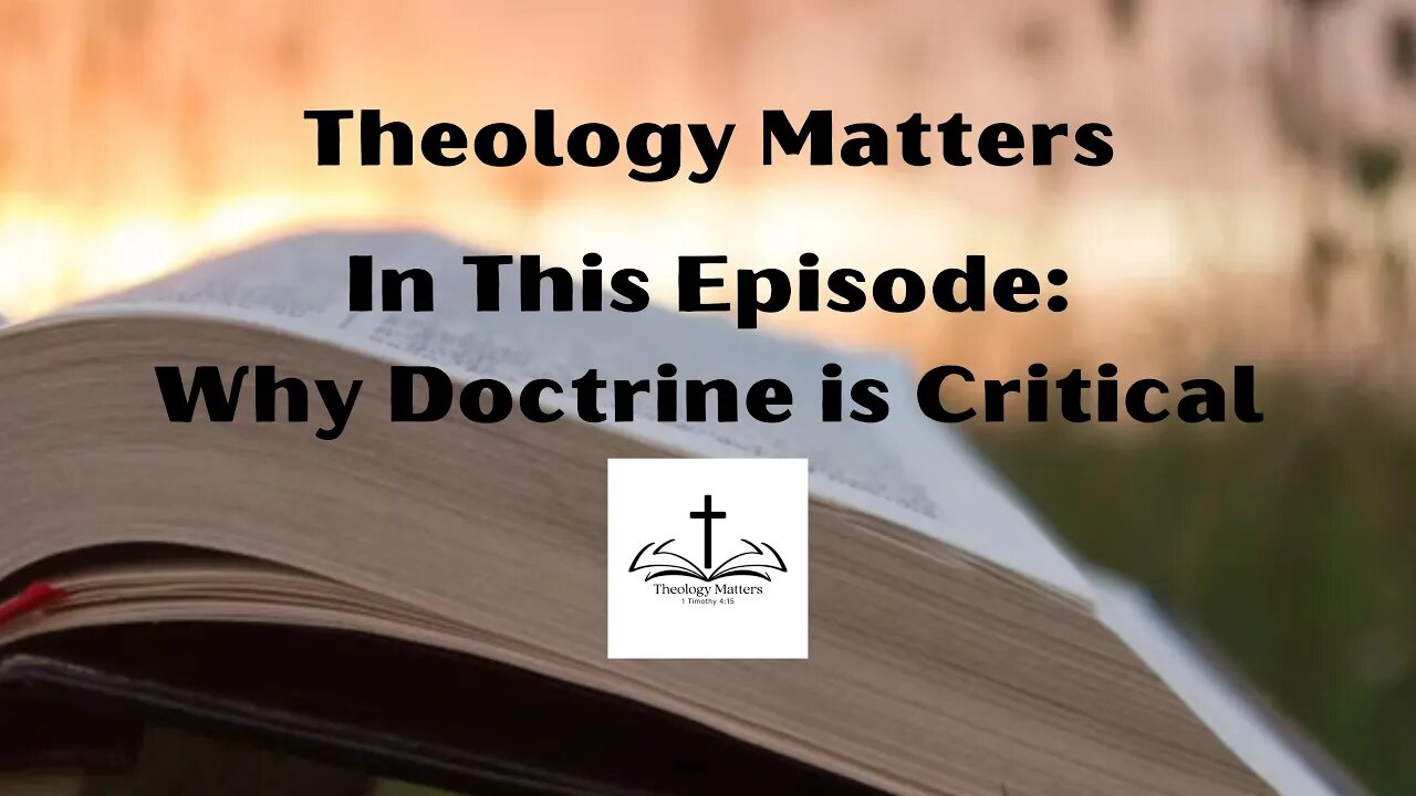 Why Doctrine Is Critical