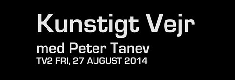 Kunstigt Vejr Med Peter Tanev 2014 - HARP