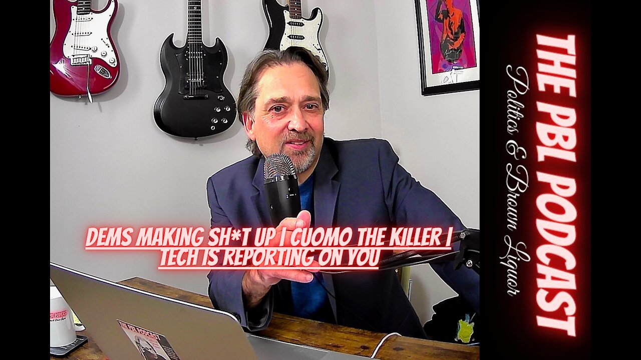 Dems making sh*t up | Cuomo the Killer | Tech is reporting on you