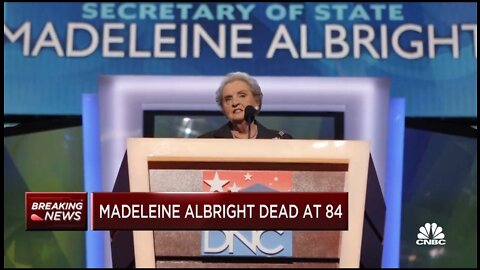 Former Secretary of State Madeleine Albright Dead At 84