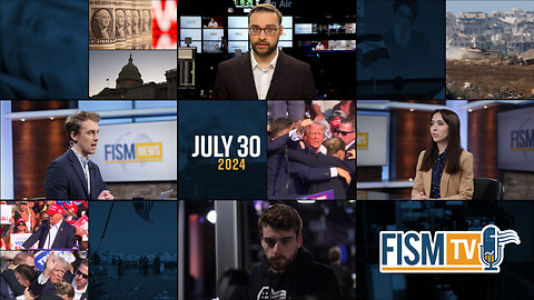 FISM News | July 30, 2024