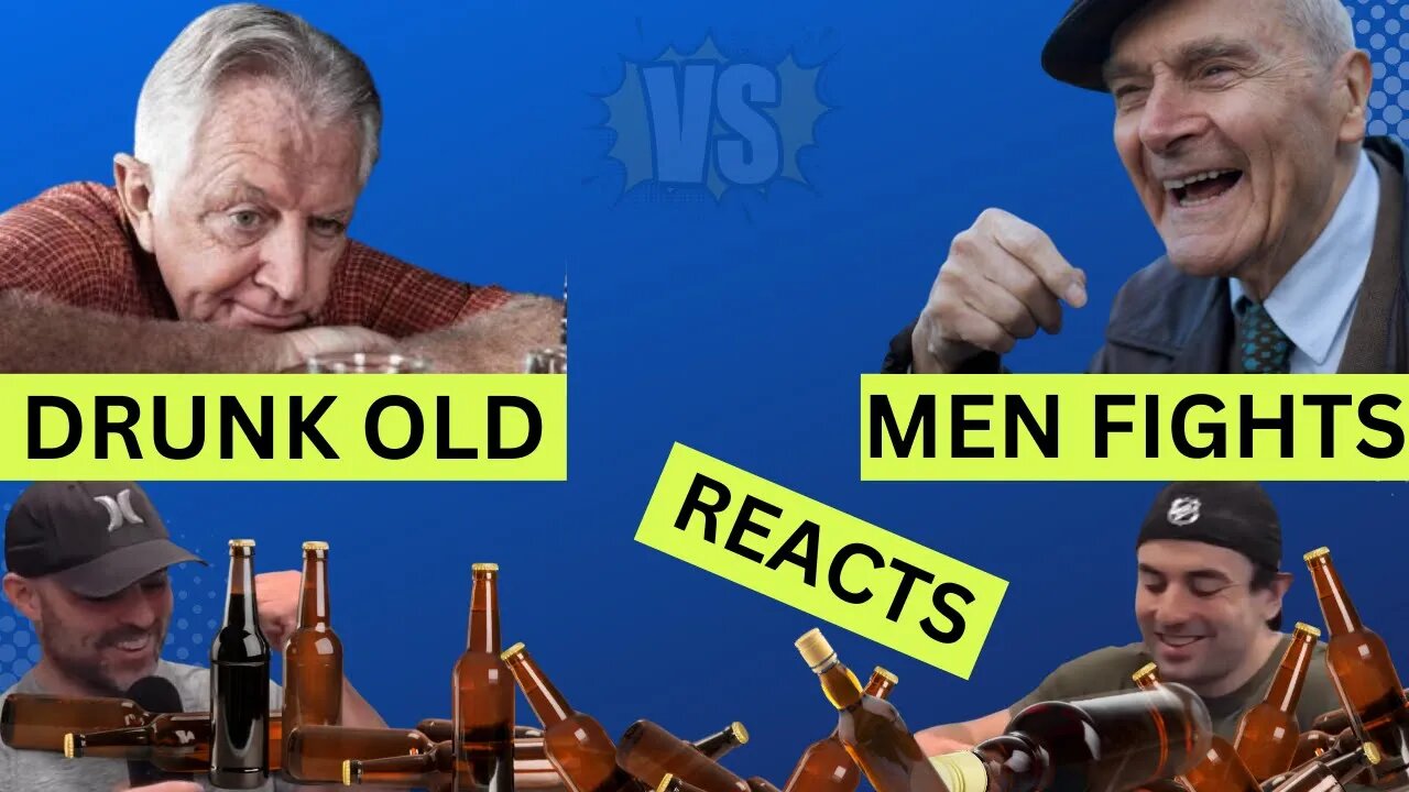 Reacting To Hilarious Drunk Old Men Fighting