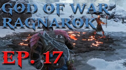 God Of War Ragnarok - Episode 17 - Why Does This Guy Hate Me So Much?