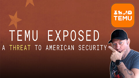 Temu EXPOSED! A Threat to American Security?