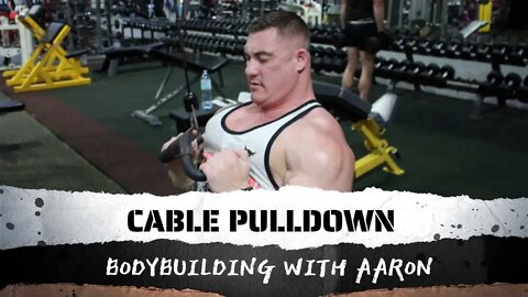 CABLE PULLDOWN 101