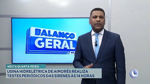 Nesta Quarta-Feira: Usina Hidrelétrica de Aimorés Realiza Testes Periódicos das Sirenes às 14 Horas.