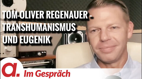 Im Gespräch: Tom-Oliver Regenauer (Transhumanismus und Eugenik)