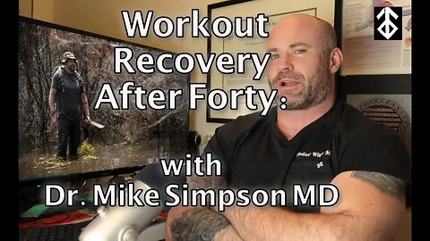 Exercise Recovery with Special Forces Doc Mike Simpson MD