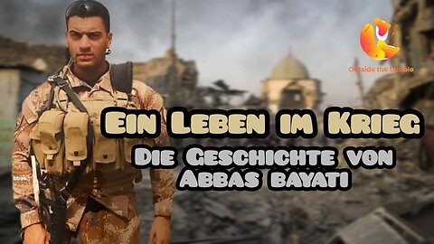 Ein Leben im Krieg! Die Geschichte von ABBAS BAYATI