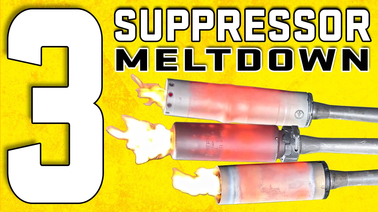 3 Suppressor Meltdown: KGM, Surefire and B&T Suppressor Meltdown (PART 1)