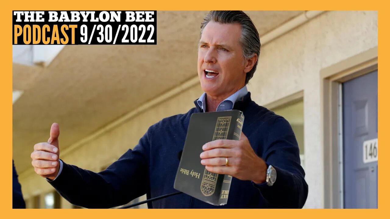 The Babylon Bee Podcast: FBI Raids Pro-Lifer, Newsom Says Abortion Is Love, and Bee Radio LIVE