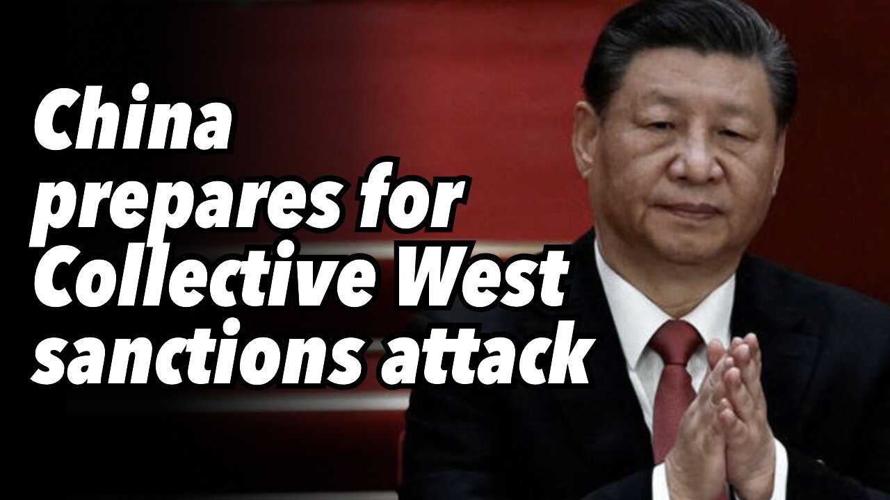 China prepares for Collective West sanctions attack