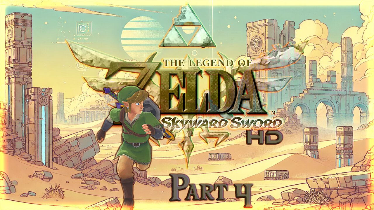 THE LEGEND OF ZELDA: SKYWARD SWORD HD (PART4)