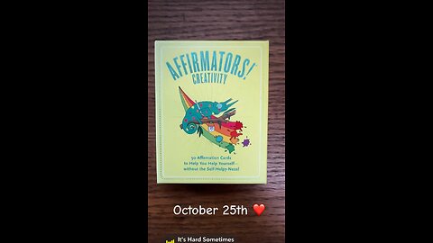 10/25/24 card: sometimes it’s hard