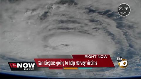 San Diegans going to help Harvey victims