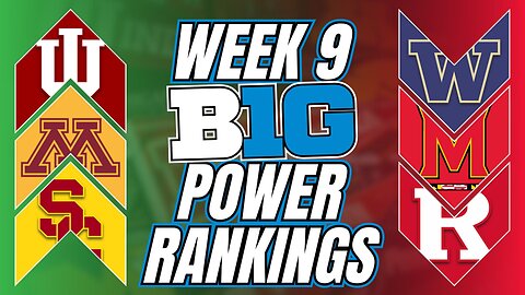 Ranking the Big Ten Teams From Worst to First After Week 9