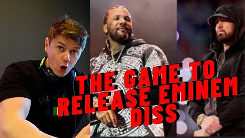 THE GAME IS DROPPING A EMINEM DISS TRACK THIS MONTH!! | GAME BOUT TO END HIS CAREER!!