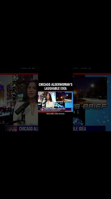 Chicago Alderwoman’s Laughable Idea