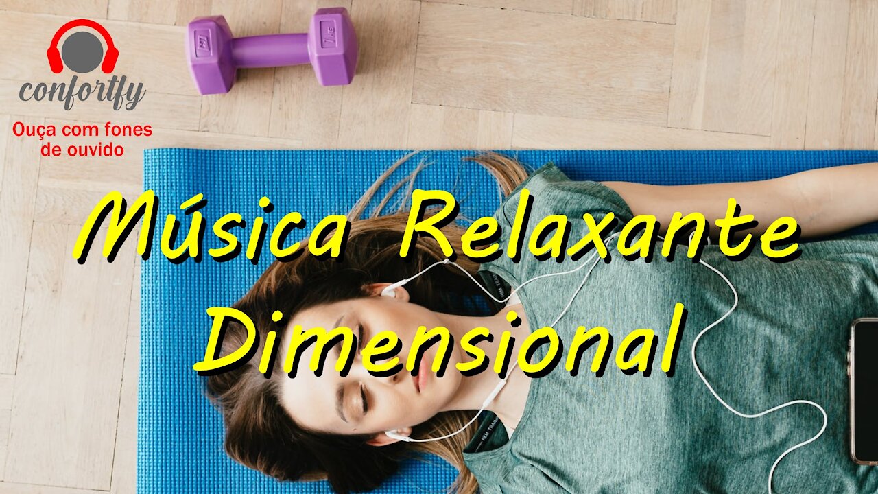 Música 8D (dimensional) Relaxante para meditar, dormir, estudar - Ouça com fones de ouvido