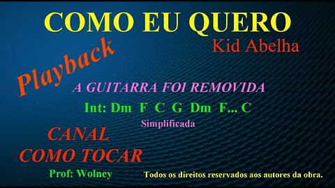 PLAYBACK SEM ( GUITARRA ) KID ABELHA COMO EU QUERO