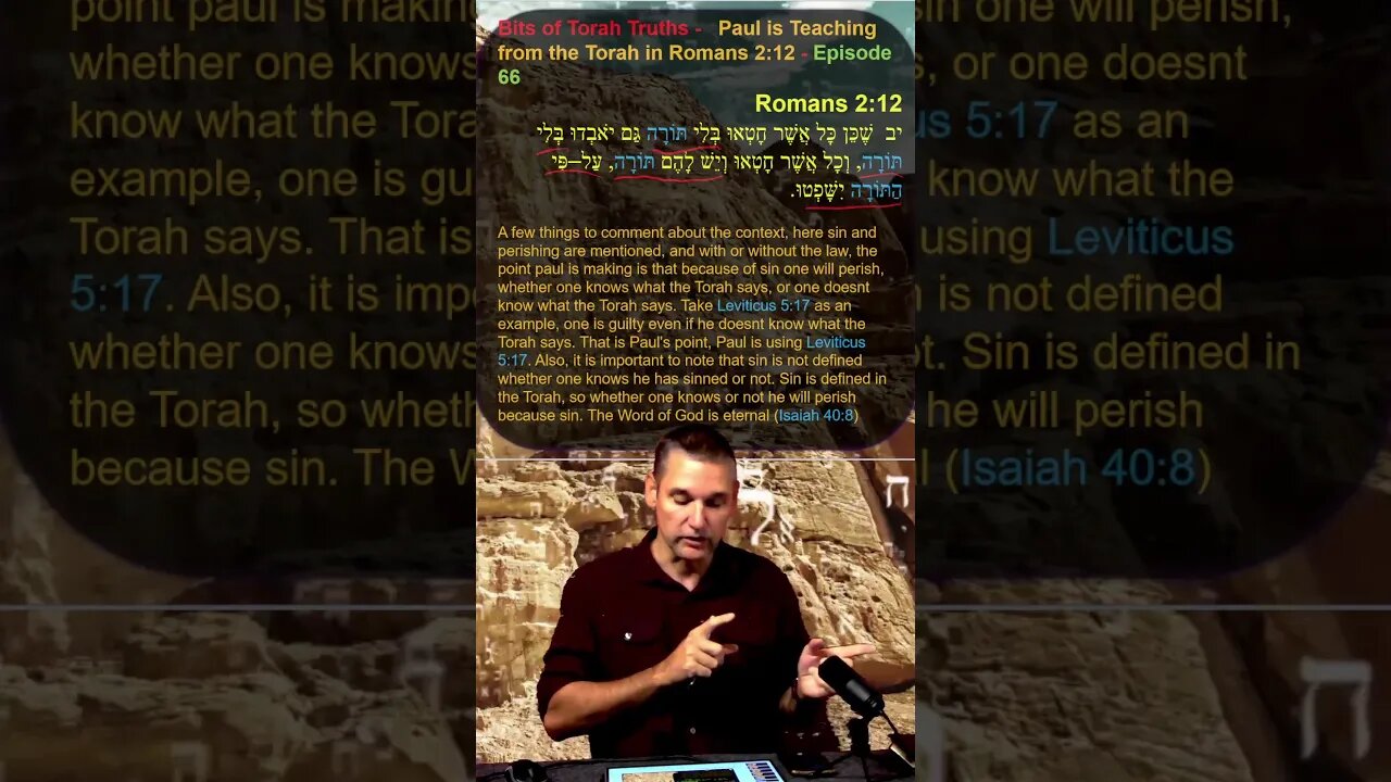 Bits of Torah Truths - Paul is Teaching from the Torah in Romans 2:12 - Episode 66