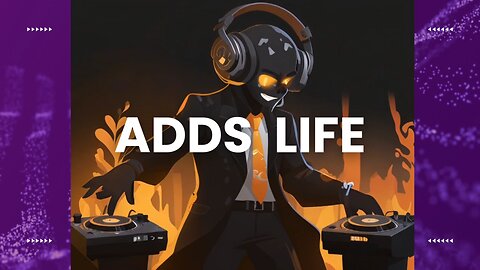 Music adds life