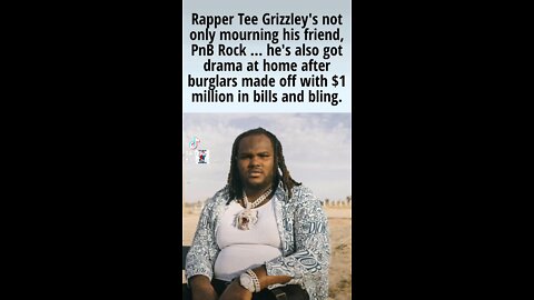 Rapper Tee Grizzley got drama at home after burglars made off with $1 million in bills and bling.