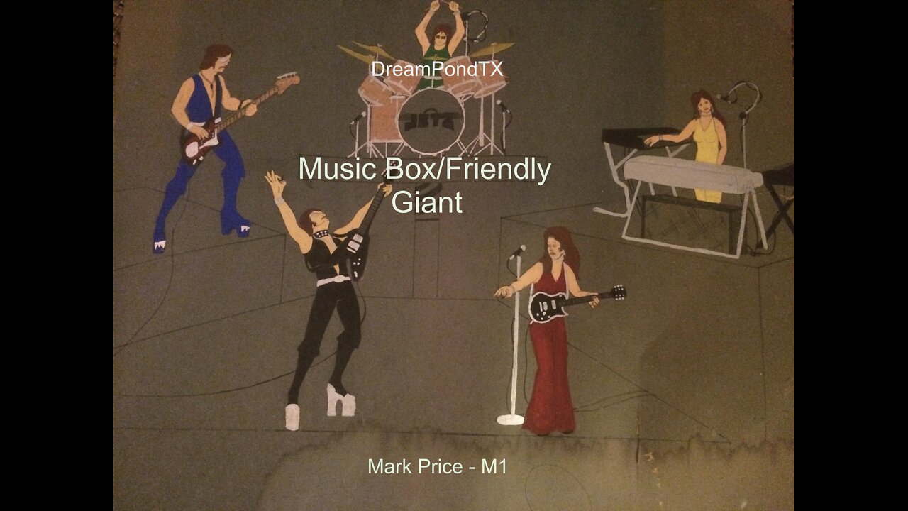 DreamPondTX/Mark Price - Music Box/Friendly Giant (M1 at the Pond)