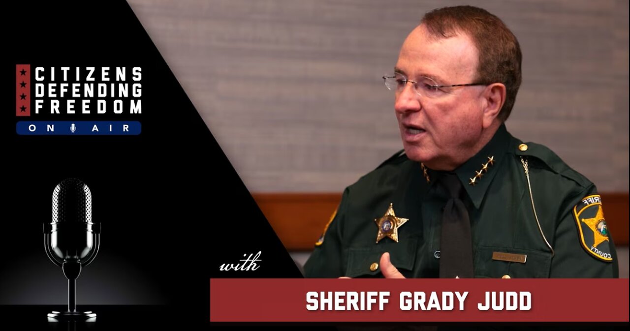 Polk County Sheriff Grady Judd sits down with Steve Maxwell from Citizens Defending Freedom